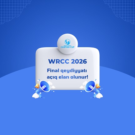 WRCC 2026 final mərhələsinə keçid üçün qeydiyyat və hesabat prosesi